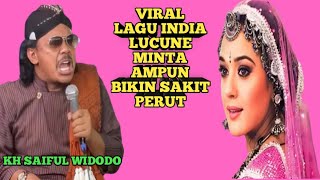 Download lagu PENGAJIAN BAPAK KH SAIFUL WIDODO  VIRAL LAGU INDIA  LUCUNE POL POLAN MINTA AMPUN BIKIN SAKIT PERUT mp3
