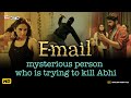 Email | Mysterious Person Who is Trying to Kill Abhi | Sr. Rajan | Ragini | Ashok | Sr Film Factory