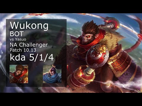 Wukong Bot vs Yasuo - NA Challenger 5/1/4 Patch 10.13 Gameplay