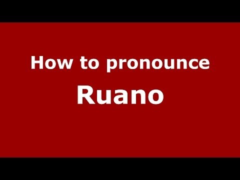 How to pronounce Ruano