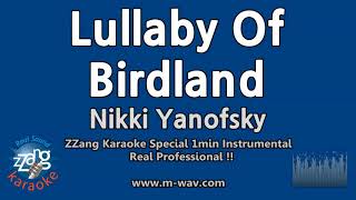 Nikki Yanofsky-Lullaby Of Birdland (1 Minute Instrumental) [ZZang KARAOKE]