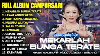 Download lagu FULL ALBUM CAMPURSARI NIKEN SALINDRY LAGU TRENDING TERBARU  MEKARLAH BUNGA TERATE,LEWAT ANGIN WENGI mp3