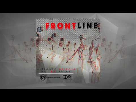 Ultimate Rejects ft. MX Prime - Frontline (2015)