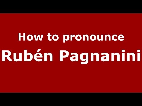 How to pronounce Rubén Pagnanini (Spanish/Argentina) - PronounceNames.com
