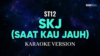 Download lagu ST12 - SKJ (Saat Kau Jauh) Karaoke Pop mp3 Download lagu ST12 - SKJ (Saat Kau Jauh) Karaoke Pop mp3