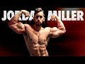 Jordan Miller | Becoming a Bodybuilder