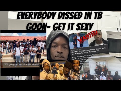 Everybody dissed in TB Goon-get it sexy