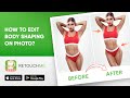 Photo Editing Powerhouse: Photo Editor Body Shaper Professional Level | RetouchMe Photo Editor