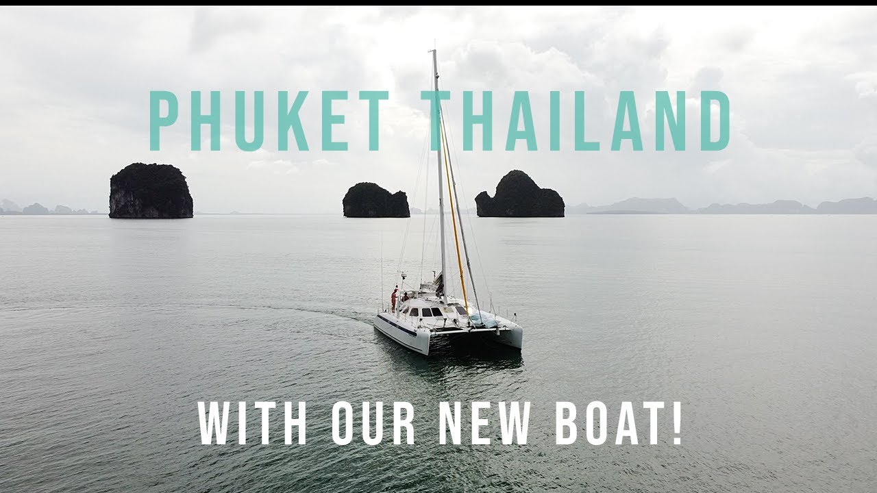 Sailing in Phuket, Thailand on our new boat: Catfish!