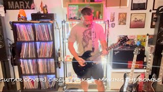 (Guitar Cover) Circle Jerks - Making The Bombs