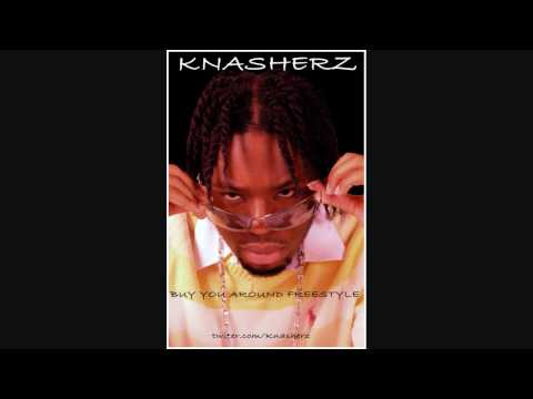 Knasherz - Buy You A Round Freestyle