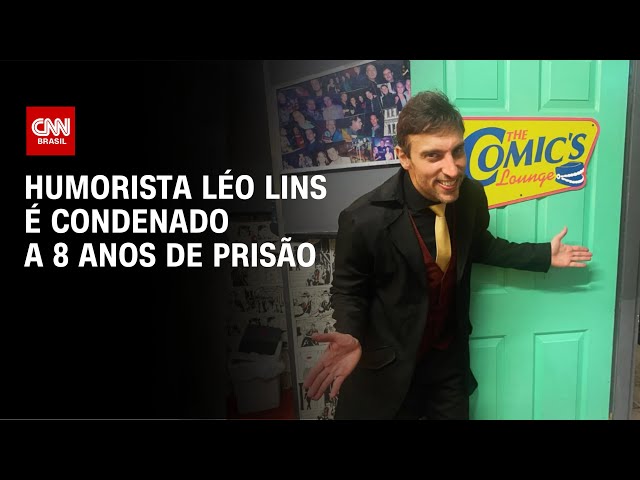 Léo Lins é condenado a oito anos de prisão por piadas preconceituosas | CNN 360º