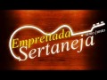 Vou te Pegar de Jeito - Empreitada Sertaneja ...