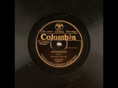 Miss Moonshine ~ Frankie Marvin with Novelty Accomp. (1930)