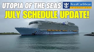 Utopia of the Seas July Schedule Update!