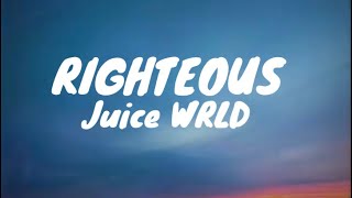 Juice WRLD - Righteous (Clean - Lyrics)