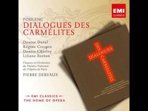 Francis Poulenc : Dialogues des Carmélites - Acte II, deuxième tableau, 