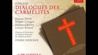 Francis Poulenc : Dialogues des Carmélites - Acte II, deuxième tableau, 