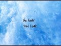 DeJ Loaf NO FEAR CLEAN LYRICS