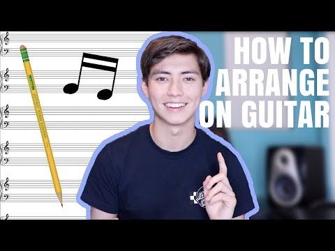 Tips on how to begin arranging for fingerstyle guitar - Andrew Foy
