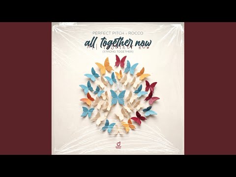 All Together Now (Strong Together) (Extended Mix)