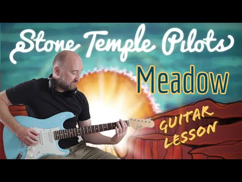 How to Play "Meadow" by Stone Temple Pilots | Guitar Lesson