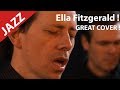 Ella Fitzgerald 'You've changed' Cover by Le ...