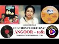 HONTHON PE BEETI BAAT ASHA BHOSLE ANGOOR 1981
