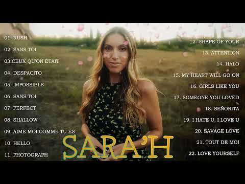 SARA'H Greatest Hits Full Album 2024 || Les meilleures reprises de SARA'H FRENCH VERSION #sarah