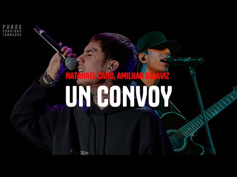 Natanael Cano, Amilkar Galaviz - Un Convoy