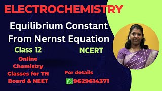 Equilibrium constant from Nernst Equation | Electrochemistry | NCERT | Class 12 | NEET #cbseclass12
