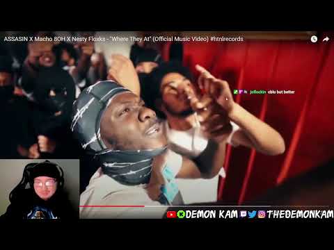 Demon Kam Reacts to ASSASIN X Macho 8OH X Nesty Floxks - "Where They At" (Official Music Video)