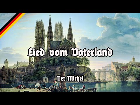 Lied vom Vaterland - 2021 Version - Der Michel - Marschliederkanal - Song of the Fatherland