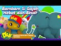 Bambam Si Gajah Besar Dan Hebat Kumpulan Cerita Didi Friends Indonesia Didi Friends