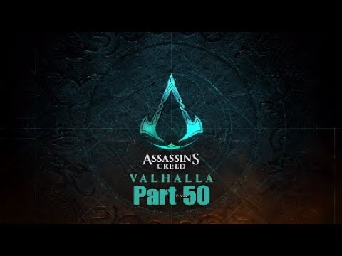 Assassin‘s Creed Valhalla Walkthrough Gameplay Part 50 [1080p PS4Pro] - No Commentary