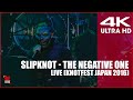 Slipknot The Negative One Live At Knotfest Japan 2016 REMASTERED UHD 4K60FPS