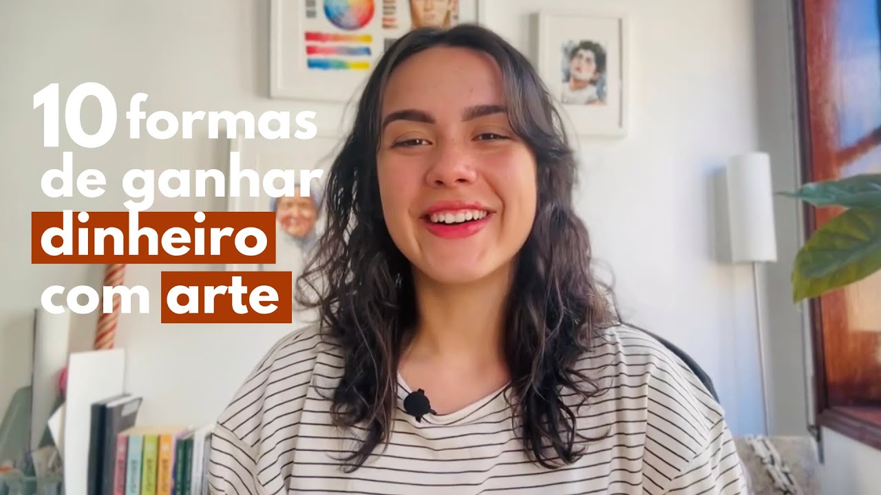 10 FORMAS DE GANHAR DINHEIRO COM ARTE