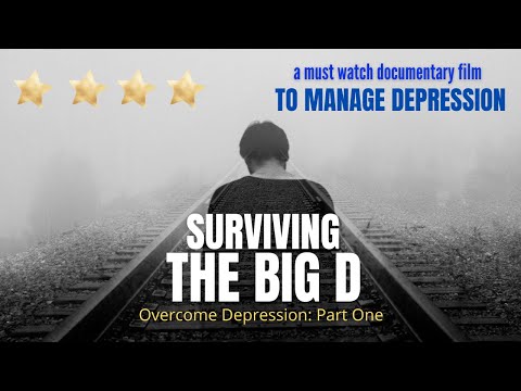 SURVIVING THE BIG D | Full Documentary Part 1 | Overcome depression