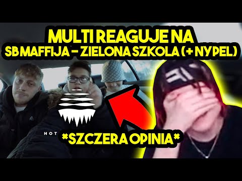 MULTI reaguje na SB MAFFIJA - ZIELONA SZKOŁA (+ NYPEL) *szczera opinia*
