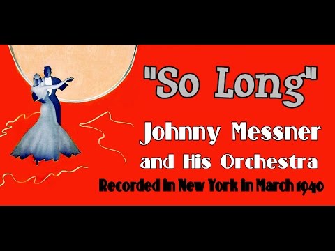 "So Long" Johnny Messner and His Orchestra 1940