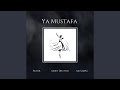 Ya Mustafa