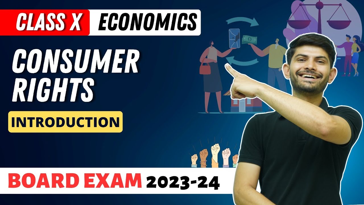 Consumer Rights  - Introduction | State Boards 2023-24 | Class 10 Economics