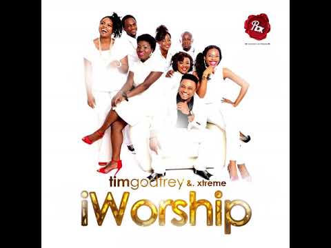 Tim Godfrey - I Worship ft. Tolu Odukoya (iWorship Album)