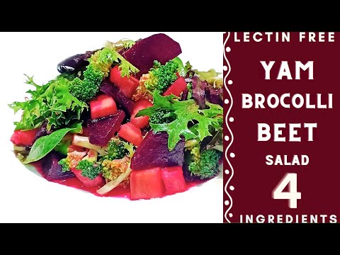 , title : 'Yam Broccoli Beet Salad Recipe - (Lectin Free Recipe) EASY Healthy Lunch Idea ANTIOXIDANT RICH YUMMY'