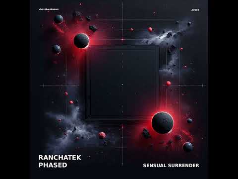 RanchaTek, Phased - Somewhere in Space (Extended Mix) || [above&unknown]