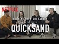 Hanna Ardhén, Felix Sandman and William Spetz talk filming challenging scenes in Quicksand | Netflix