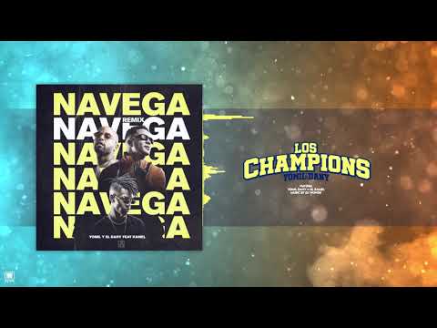 Yomil y el Dany x El Kamel  - Navega [Remix] (Audio Oficial)