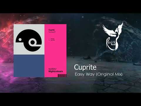 PREMIERE: Cuprite - Easy Way (Original Mix) [Nightcolours Recordings]