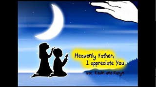 Download lagu Heavenly Father, I Appreciate You - Kevin & Karyn mp3 Download lagu Heavenly Father, I Appreciate You - Kevin & Karyn mp3