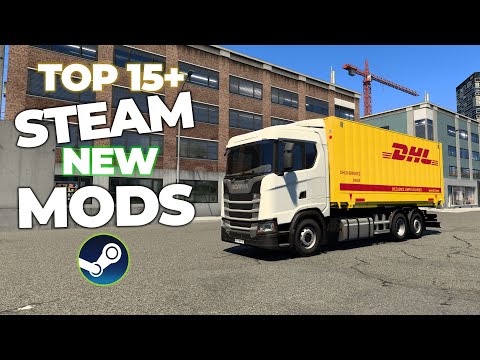 ETS2 top 15+ New Realistic STEAM MODS